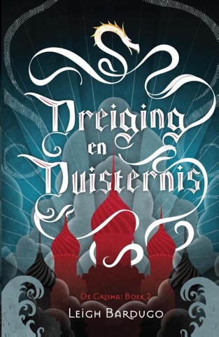 Dreiging en Duisternis - Leigh Bardugo