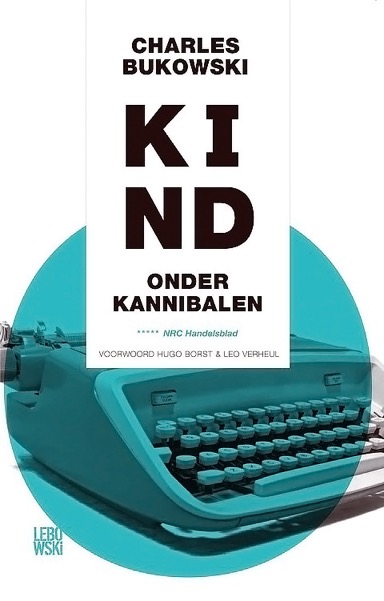 Kind onder kannibalen - Charles Bukowski