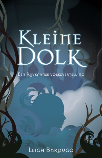 Kleine Dolk - Leigh Bardugo